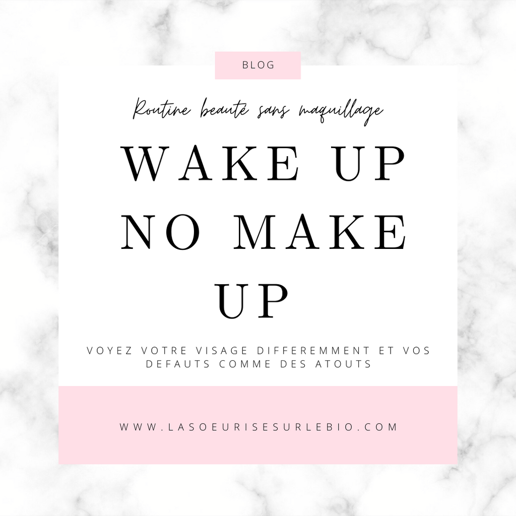 Routine beauté sans makeup
